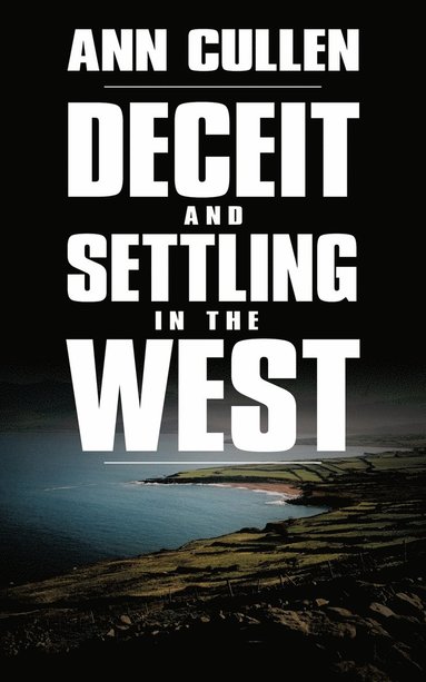 bokomslag Deceit and Settling in the West