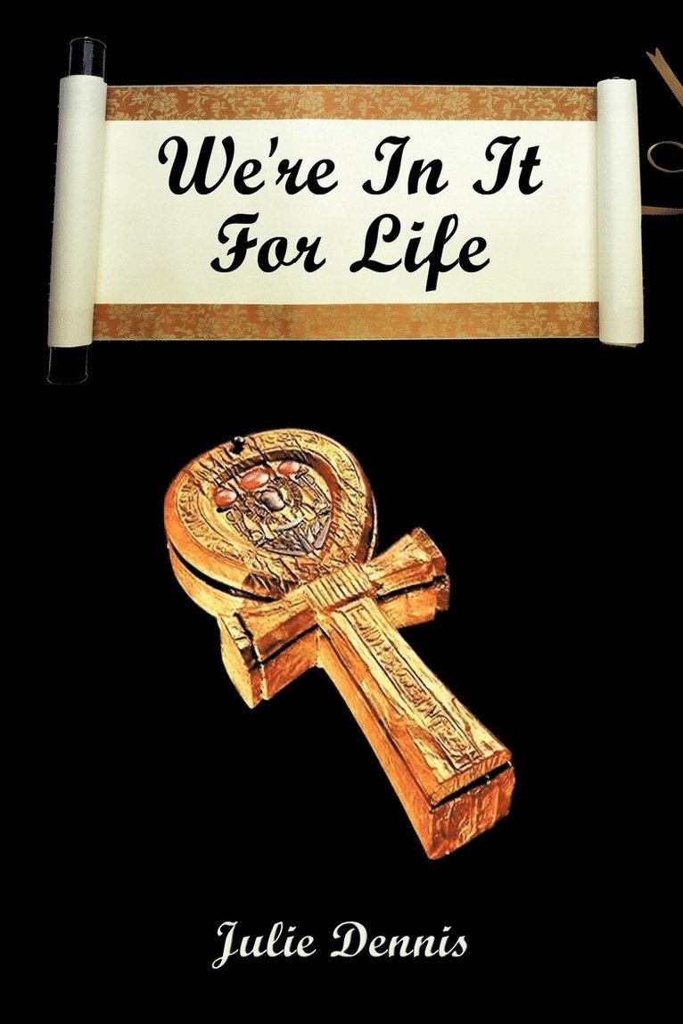 We're In It For Life