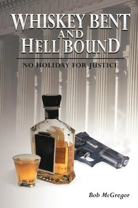 bokomslag Whiskey Bent and Hell Bound