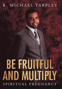 bokomslag Be Fruitful And Multiply