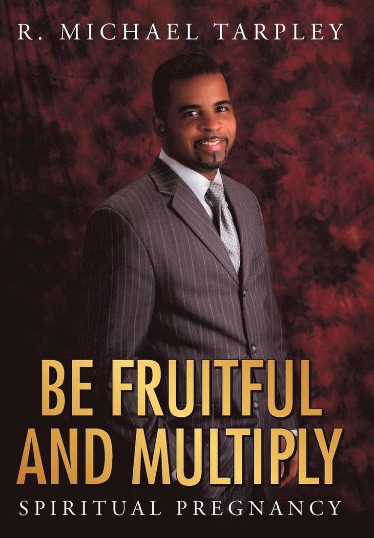 Be Fruitful And Multiply 1