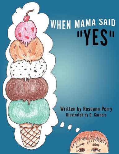 Roseann Perry - When Mama Said "Yes", Häftad