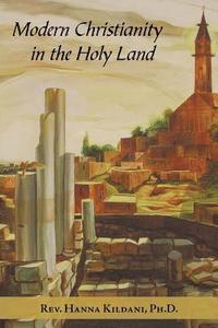 bokomslag Modern Christianity in the Holy Land