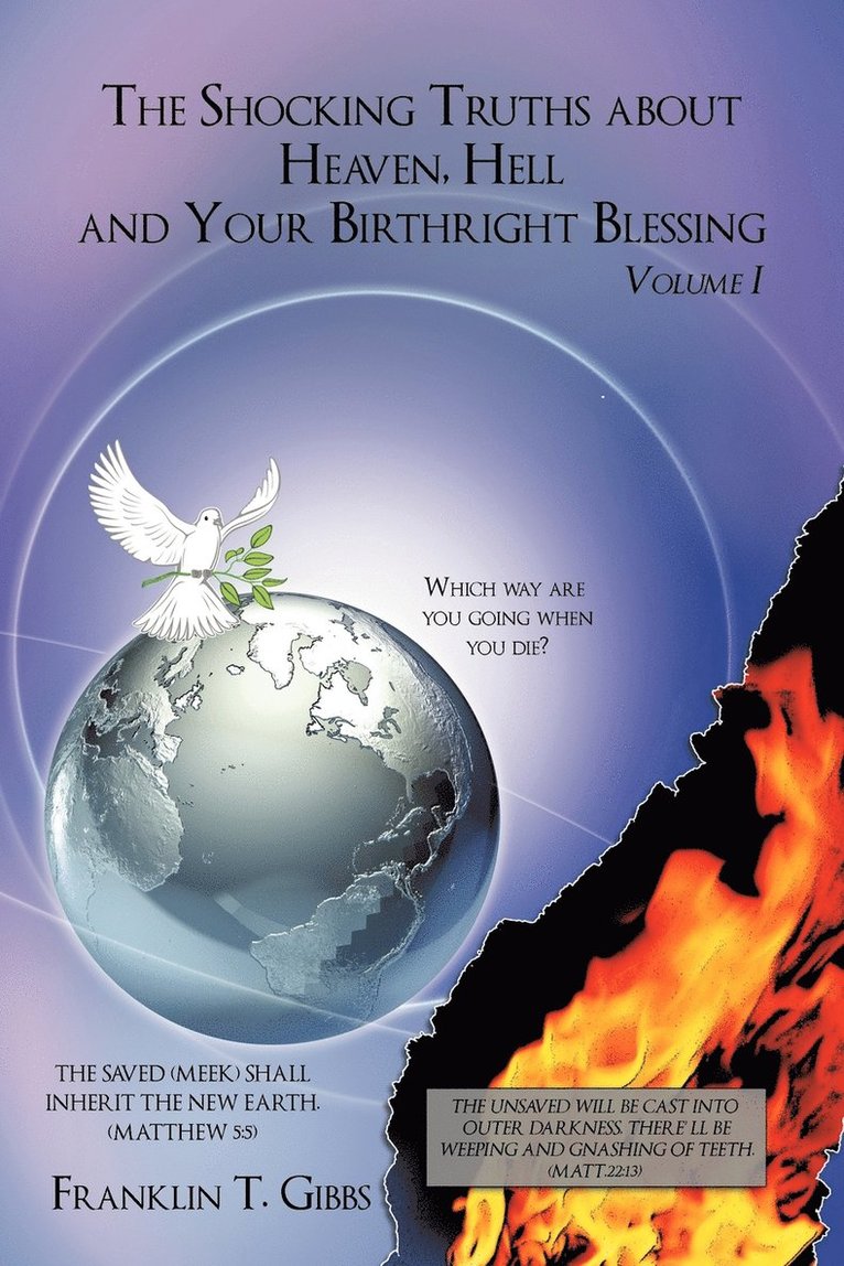 The Shocking Truths About Heaven, Hell and Your Birthright Blessing 1