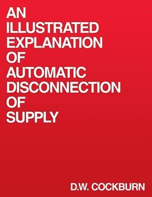 bokomslag An Illustrated Explanation of Automatic Disconnection of Supply