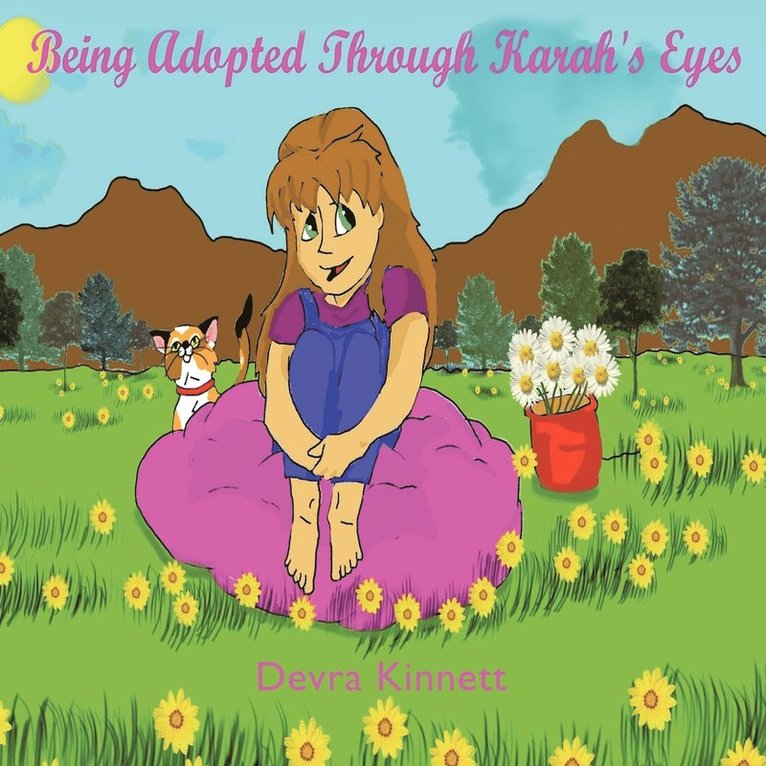Devra Kinnett - Being Adopted Through Karah's Eyes, Häftad