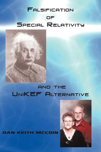 bokomslag Falsification of Special Relativity and the UniKEF Alternative