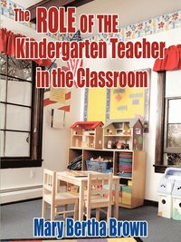 bokomslag The Role of the Kindergarten Teacher in the Classroom