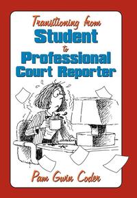 bokomslag Transitioning from Student to Professional Court Reporter