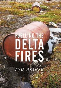 bokomslag Fuelling the Delta Fires