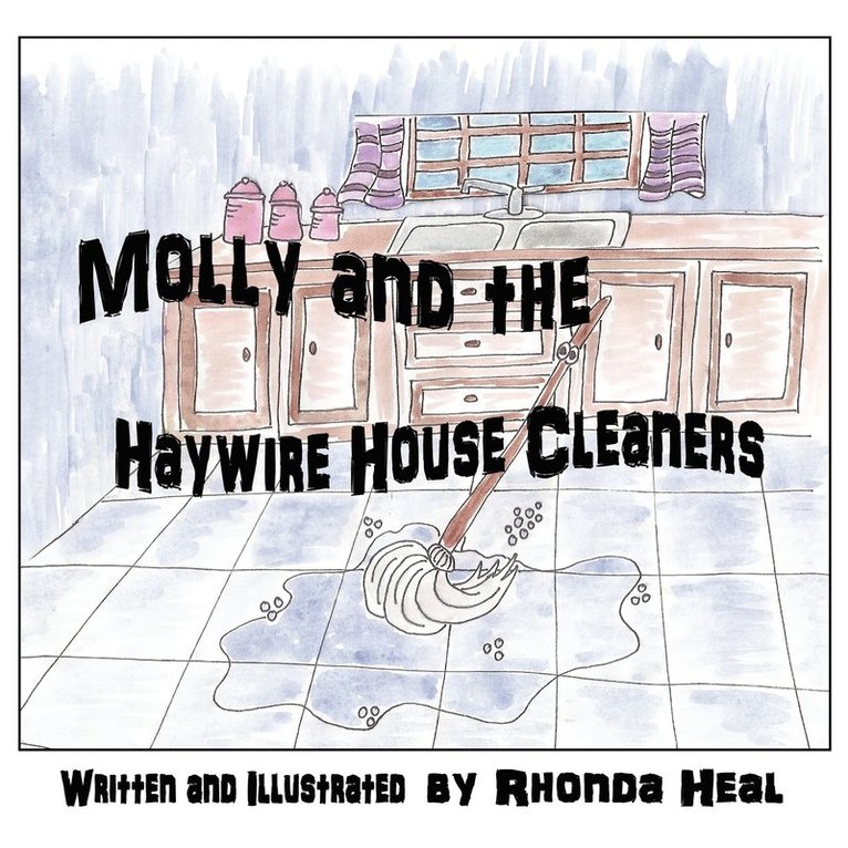 Molly and the Haywire Housecleaners 1