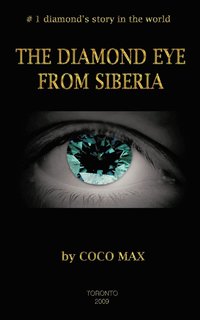 bokomslag The Diamond Eye From Siberia