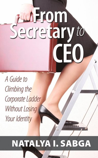 bokomslag From Secretary to CEO