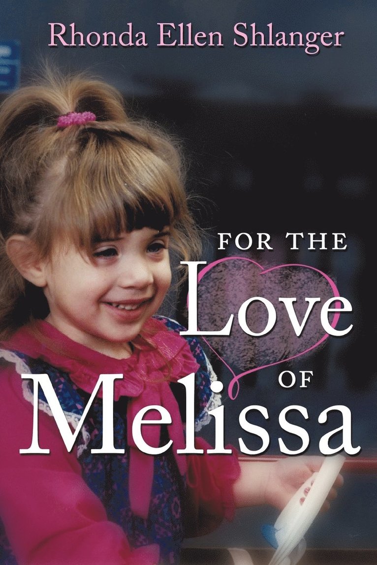 For The Love of Melissa 1