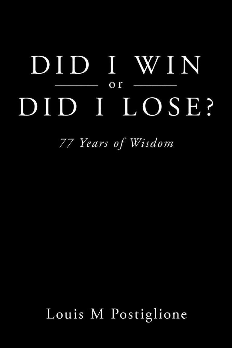 Did I Win or Did I Lose?