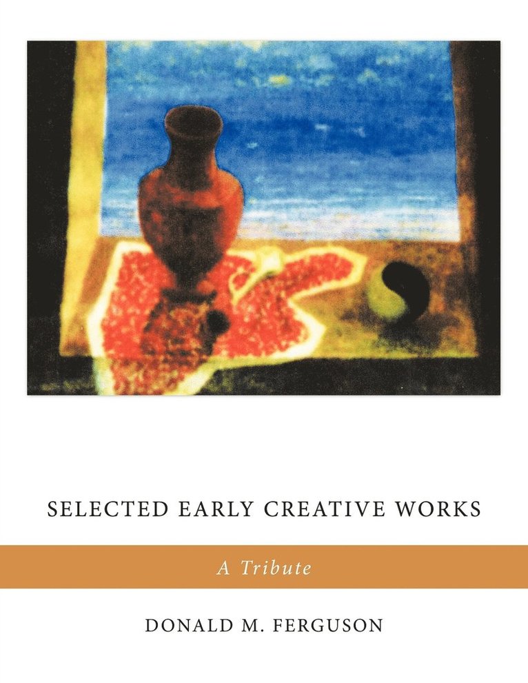 Selected Early Creative Works 1