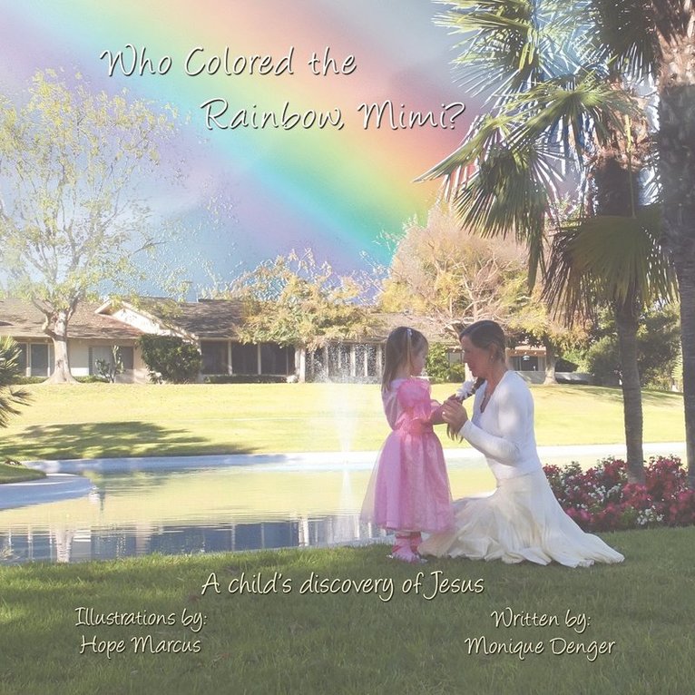 Who Colored the Rainbow, Mimi? 1