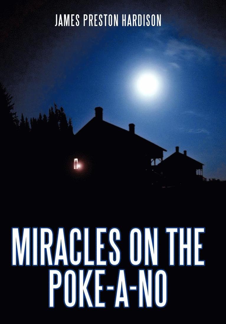 Miracles On The Poke-A-No