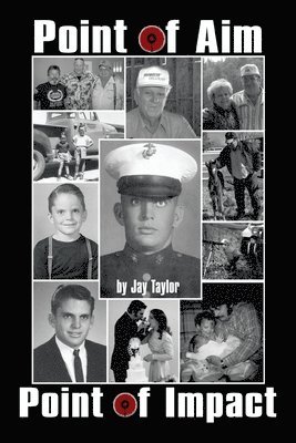 Jay Taylor - Point of Aim Point of Impact, Häftad