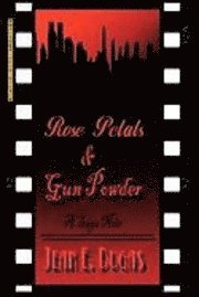 bokomslag Rose Petals & Gun Powder