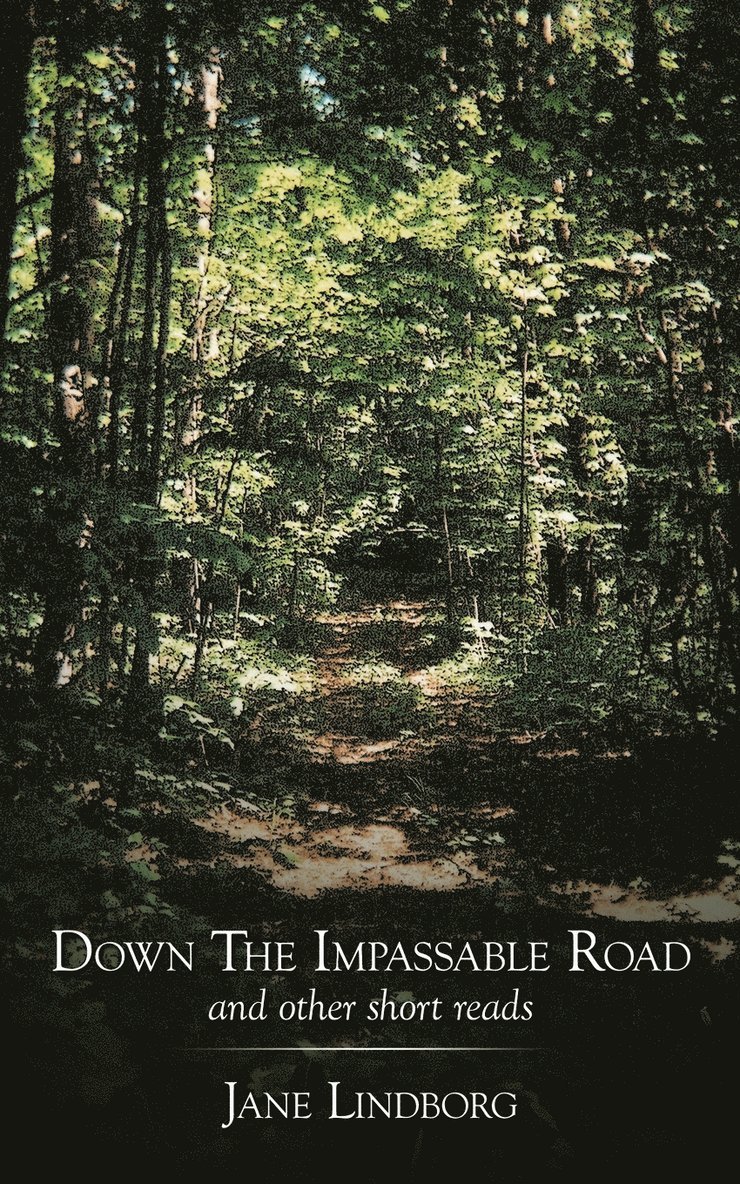 Down The Impassable Road 1