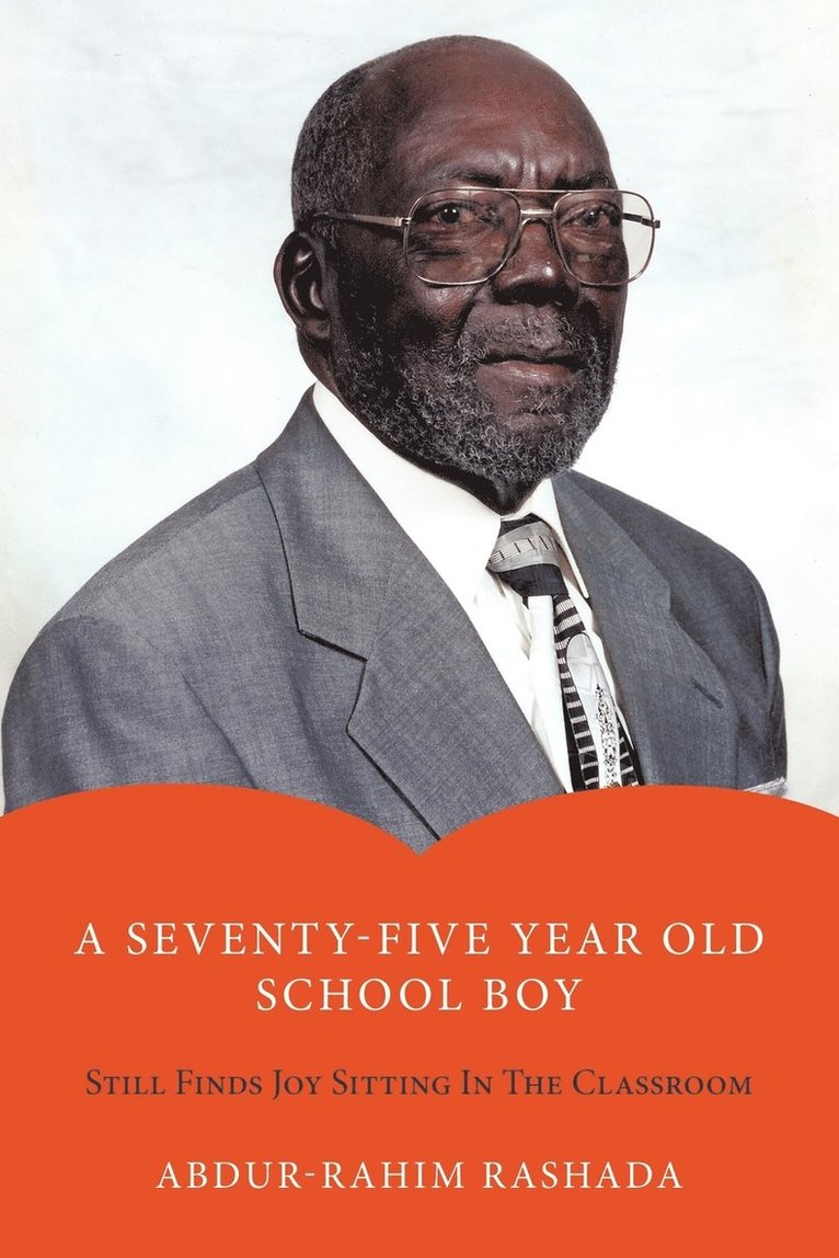 A Seventy-Five Year Old School Boy 1