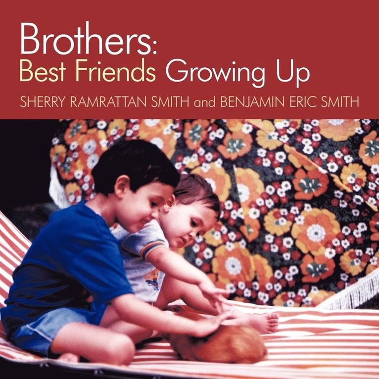 Sherry Ramrattan Smith, Benjamin Eric Smith - Brothers, Häftad