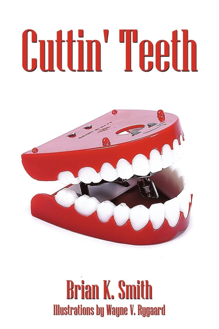 Cuttin' Teeth 1