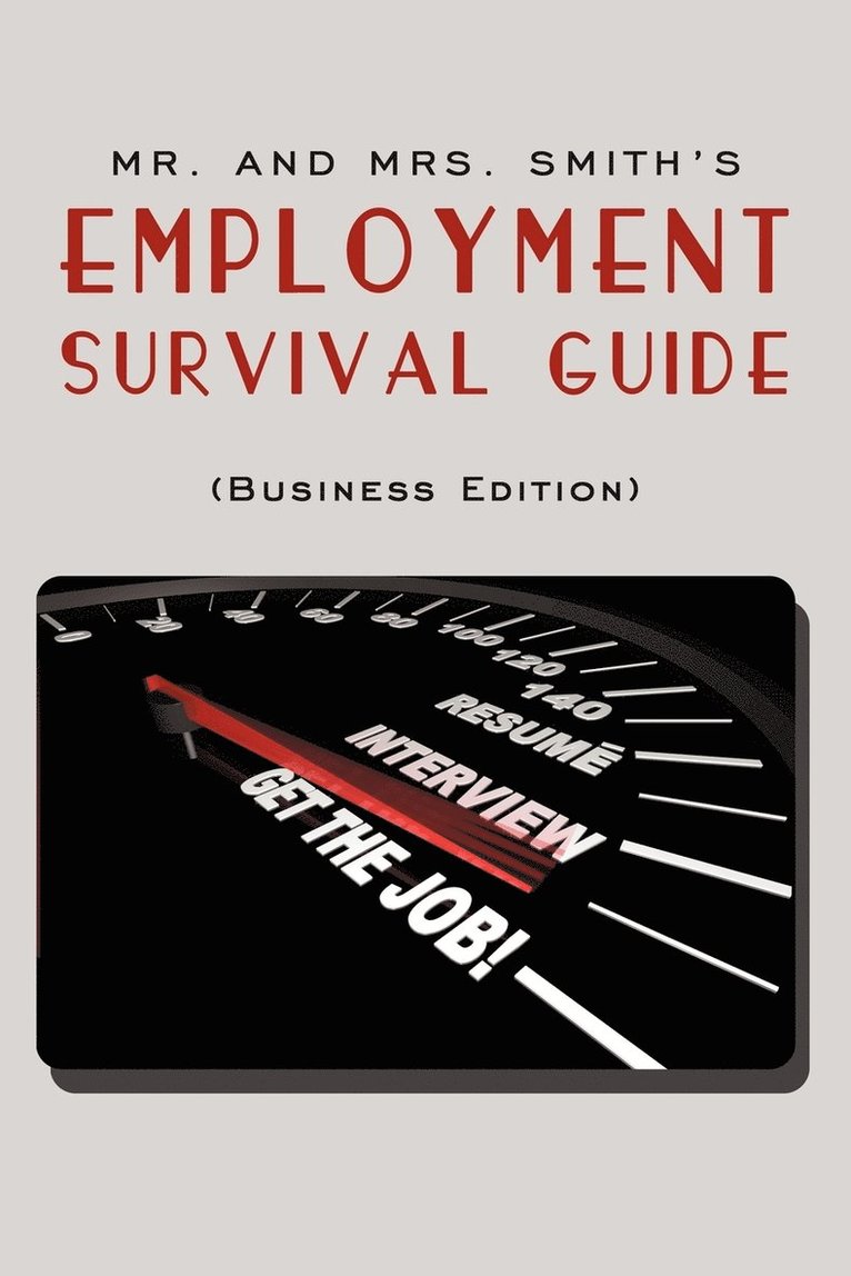 Mr. and Mrs. Smith's Employment Survival Guide (Business Edition) 1