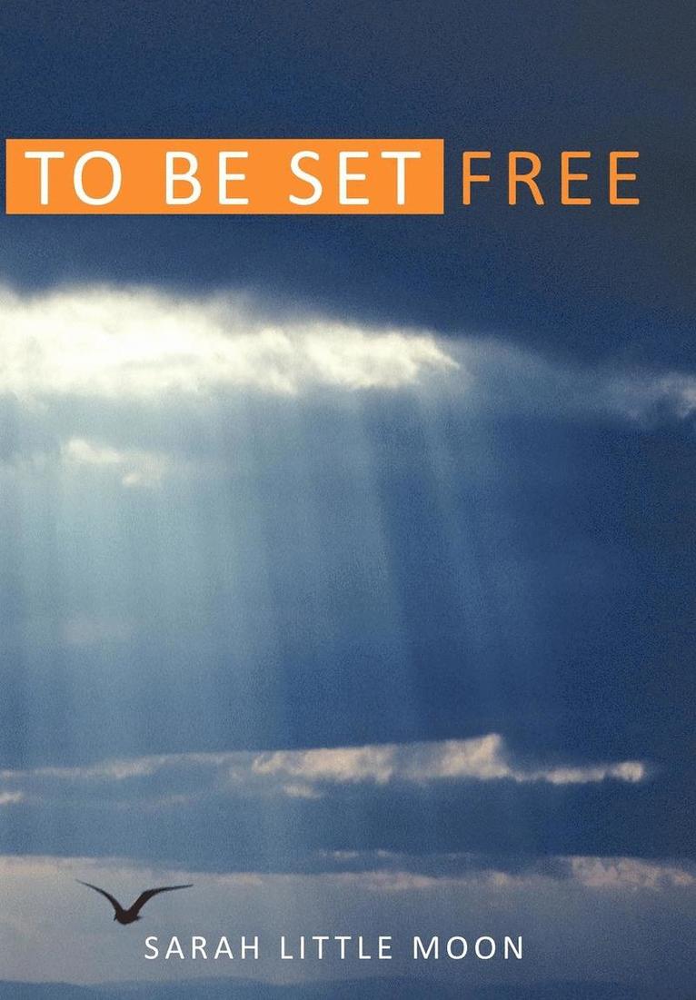 To Be Set Free 1