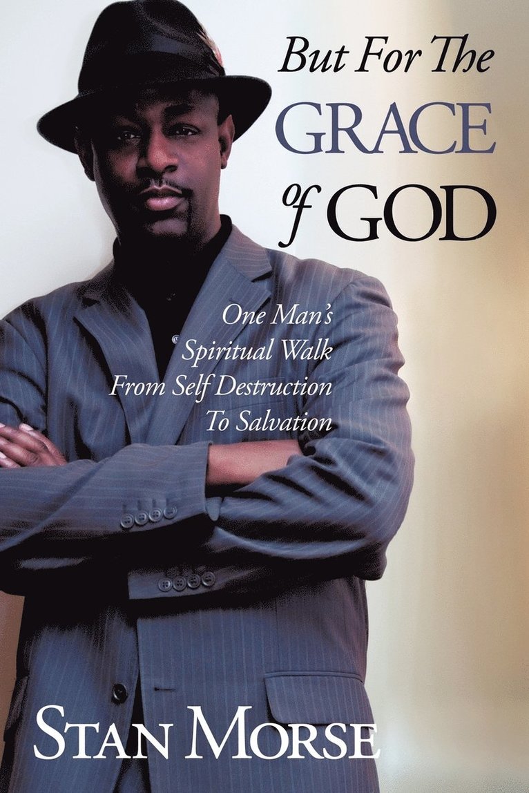 Stan Morse - But For The Grace of God, Häftad