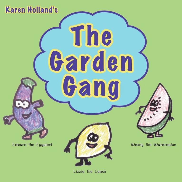Karen Holland - Garden Gang, Häftad