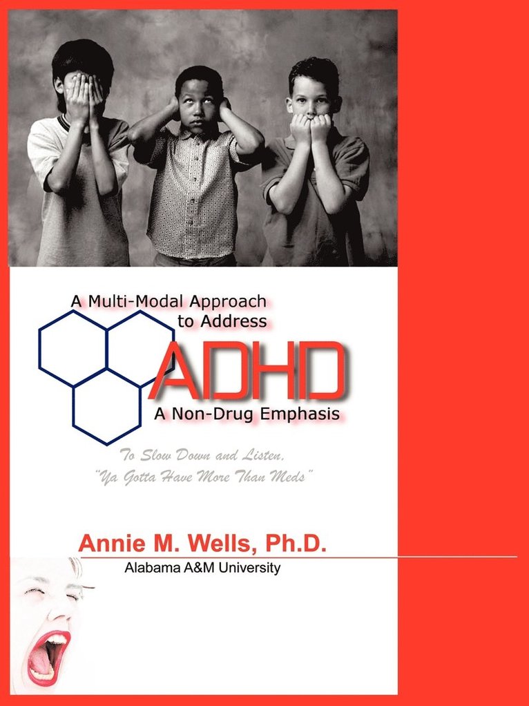 A Multi-Modal Approach to Address ADHD 1