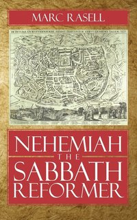 bokomslag Nehemiah the Sabbath Reformer