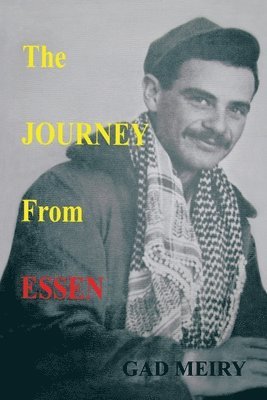 Gad Meiry - Journey From Essen, Häftad