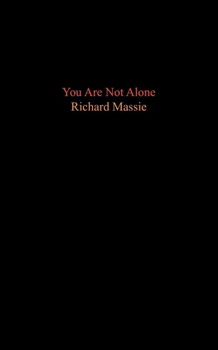 You Are Not Alone 1