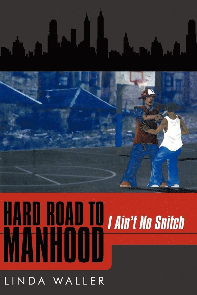 Hard Road to Manhood 1