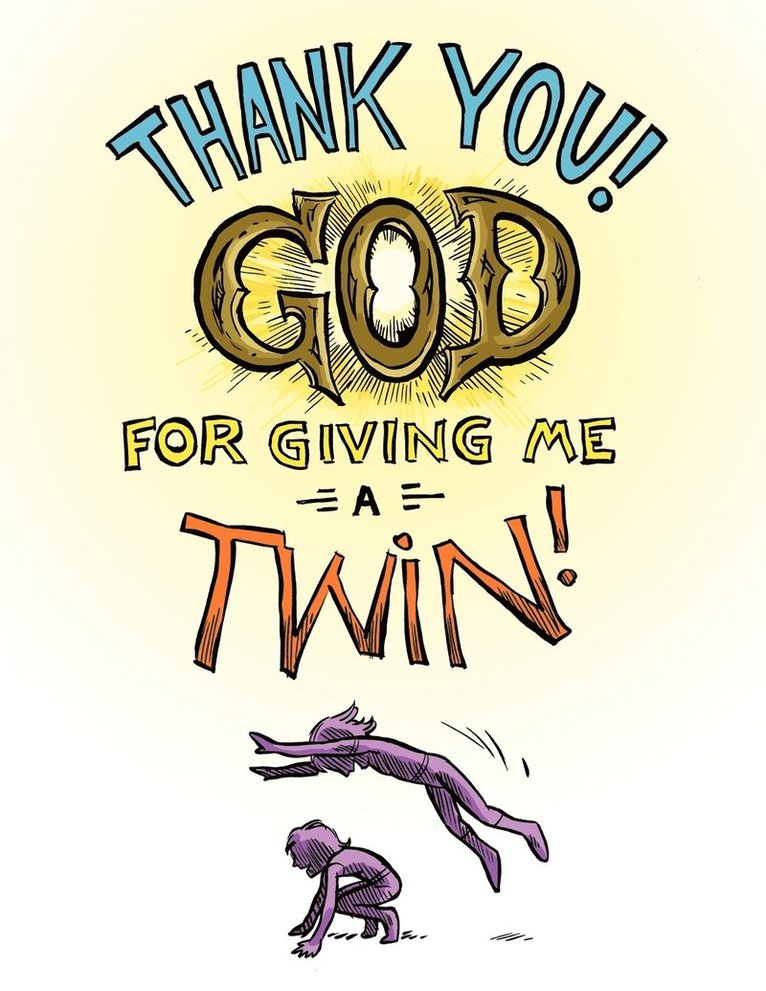 Thank You God for Giving Me a TWIN!!!! 1