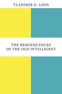 bokomslag Reminiscences of the Old Intelligent
