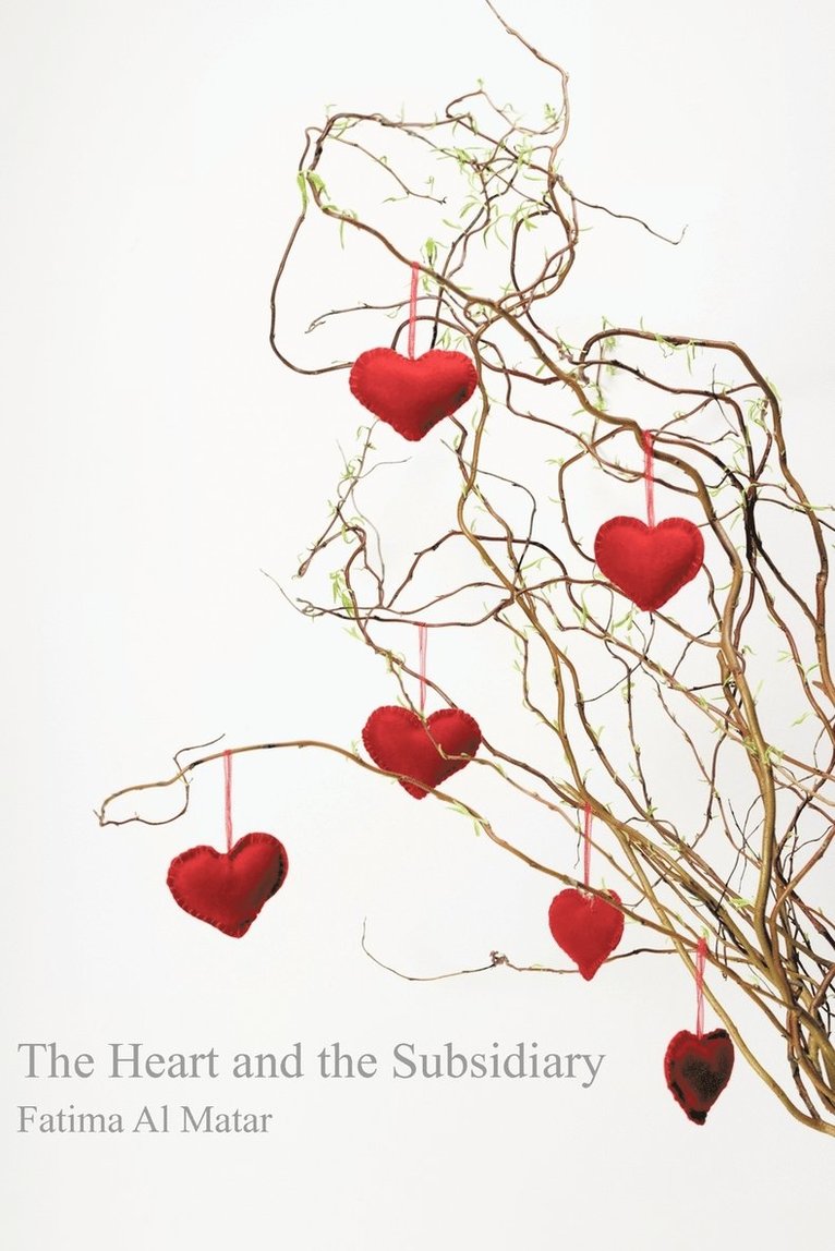 Fatima Al Matar - Heart and the Subsidiary, Häftad
