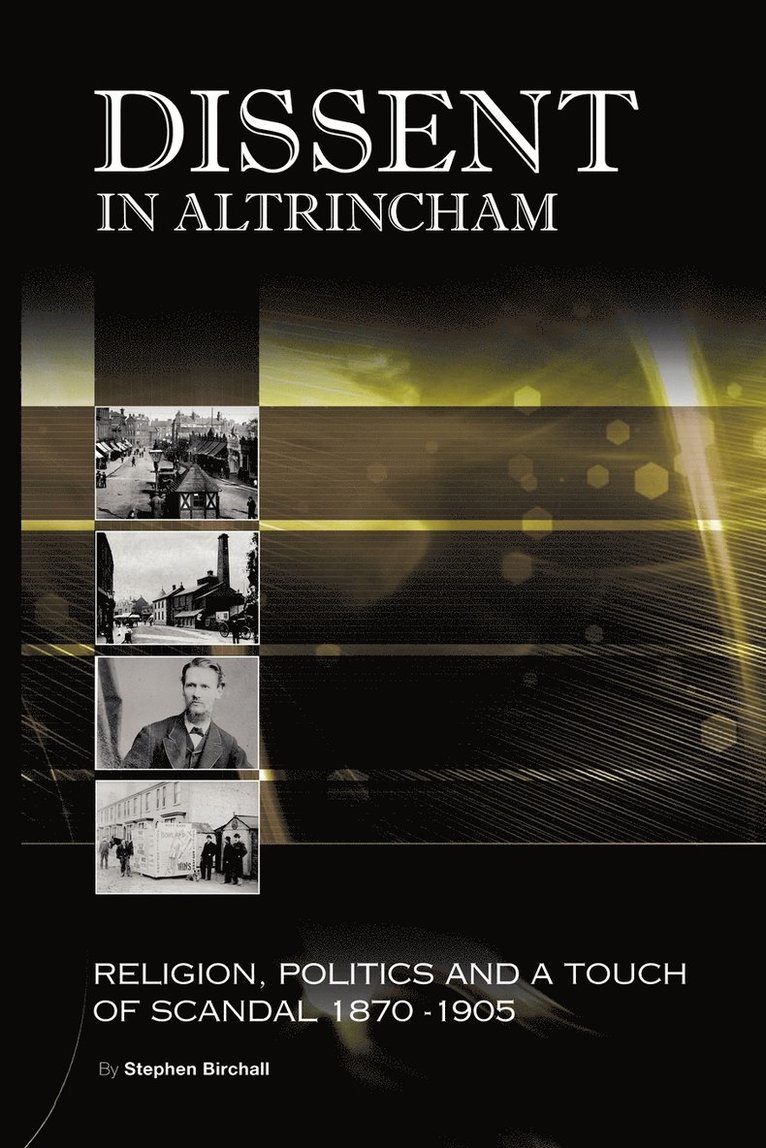 Stephen Birchall - Dissent In Altrincham, Häftad