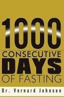 bokomslag 1000 Consecutive Days of Fasting