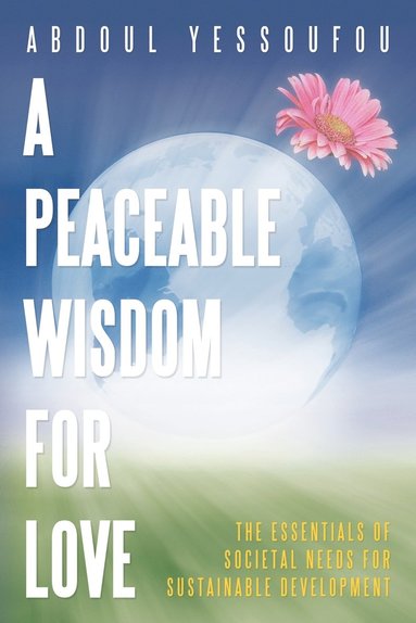 bokomslag Peaceable Wisdom for Love