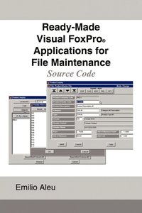 bokomslag Ready-Made Visual FoxPro Applications for File Maintenance