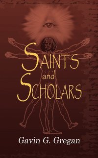 bokomslag Saints and Scholars