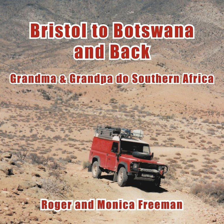 Bristol to Botswana and Back 1