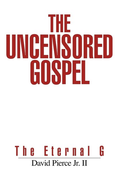 bokomslag The Uncensored Gospel