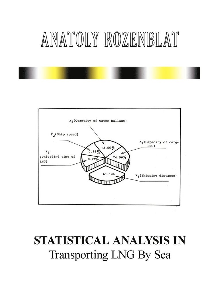 Statistical Analysis in Transporting LNG By Sea 1