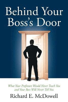 bokomslag Behind Your Boss's Door