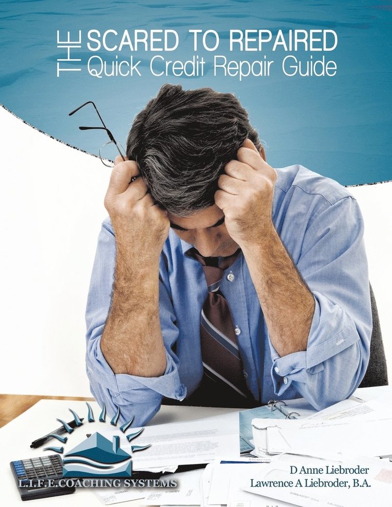 The Scared to Repaired Quick Credit Repair Guide 1